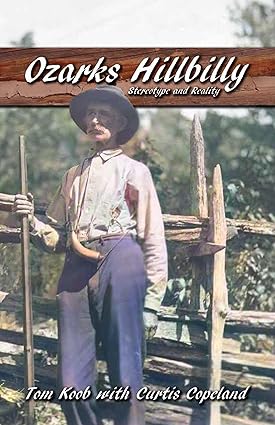 Ozarks Hillbilly: Stereotype and Reality